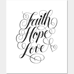 Faith, hope, love Posters and Art